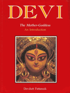 Book Review of Devi the Mother Goddess by Devdutt Pattanaik